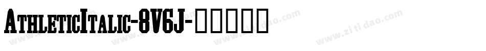 AthleticItalic-8V6J字体转换