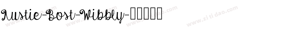 Austie-Bost-Wibbly字体转换
