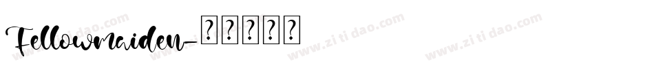 Fellowmaiden字体转换