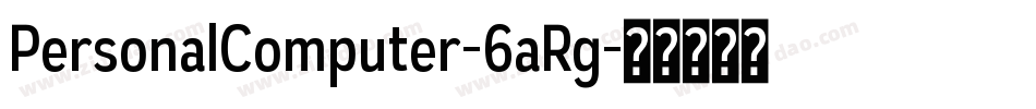 PersonalComputer-6aRg字体转换