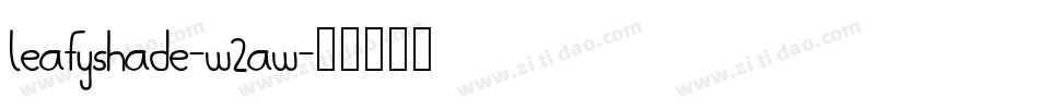 Leafyshade-w2Aw字体转换
