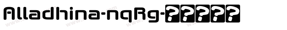 Alladhina-nqRg字体转换