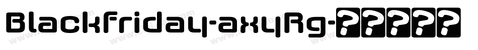 Blackfriday-axyRg字体转换