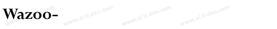 Wazoo字体转换