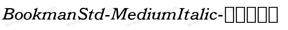 BookmanStd-MediumItalic字体转换