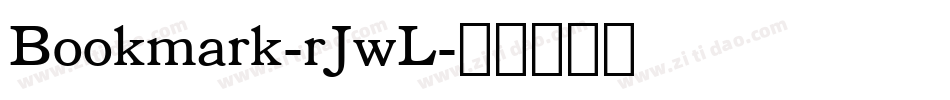 Bookmark-rJwL字体转换