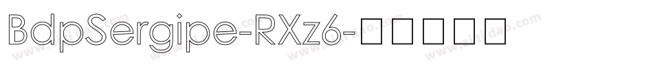 BdpSergipe-RXz6字体转换