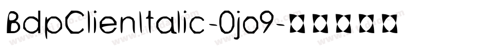 BdpClienItalic-0jo9字体转换