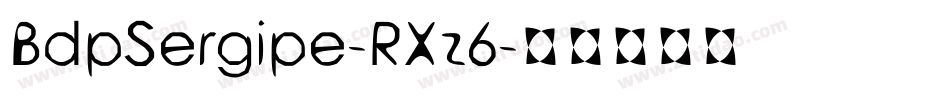 BdpSergipe-RXz6字体转换