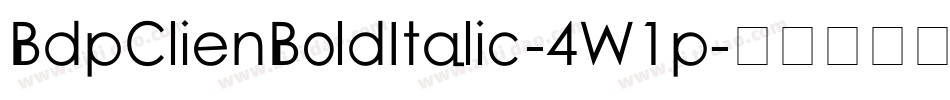 BdpClienBoldItalic-4W1p字体转换