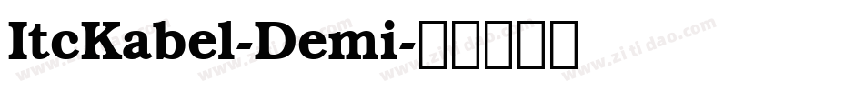 ItcKabel-Demi字体转换