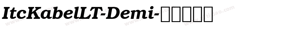 ItcKabelLT-Demi字体转换