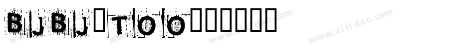 BjBj-TOO字体转换