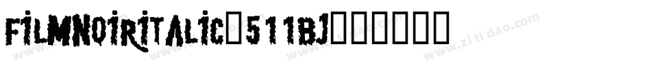 FilmNoirItalic-511Bj字体转换