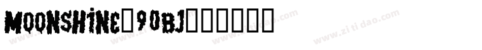 Moonshine-90Bj字体转换