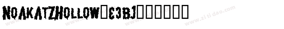 NoakatzHollow-E3Bj字体转换