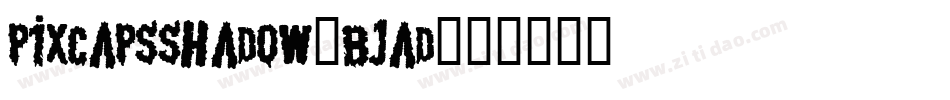 Pixcapsshadow-BjAd字体转换