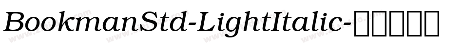 BookmanStd-LightItalic字体转换