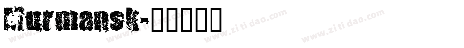 Murmansk字体转换