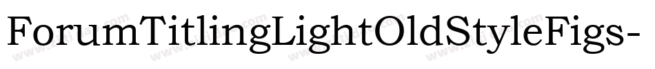 ForumTitlingLightOldStyleFigs字体转换
