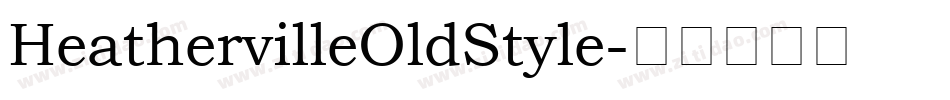 HeathervilleOldStyle字体转换
