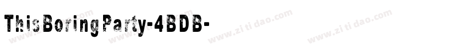 ThisBoringParty-4BDB字体转换