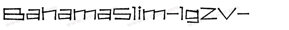 BahamaSlim-lgZV字体转换