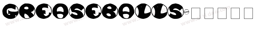 GREASEBALLS字体转换