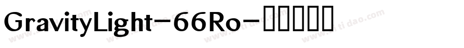 GravityLight-66Ro字体转换