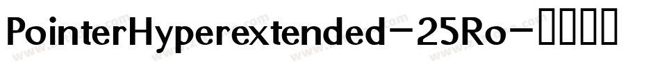 PointerHyperextended-25Ro字体转换
