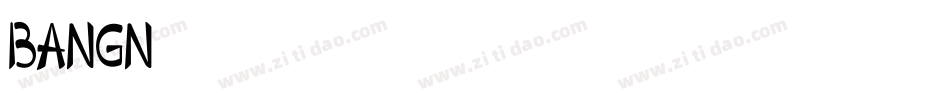 BANGN字体转换