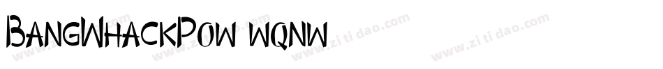 BangWhackPow-wqnw字体转换