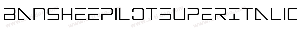 BansheePilotSuperItalic-BK5w字体转换