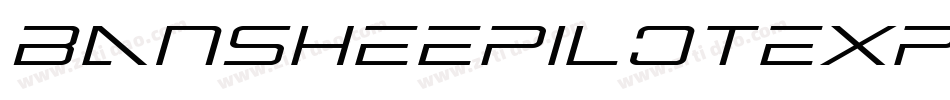 BansheePilotExpandedItalic-JLEK字体转换