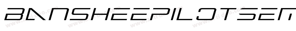 BansheePilotSemiItalic-RayE字体转换
