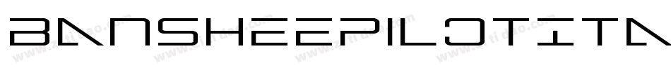 BansheePilotItalic-6qL1字体转换