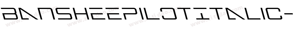 BansheePilotItalic-6qL1字体转换