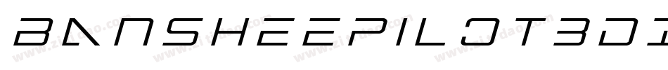 BansheePilot3DItalic-EwE9字体转换