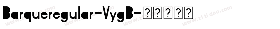 Barqueregular-VygB字体转换
