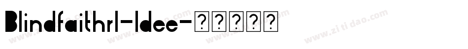 Blindfaithrl-ldee字体转换