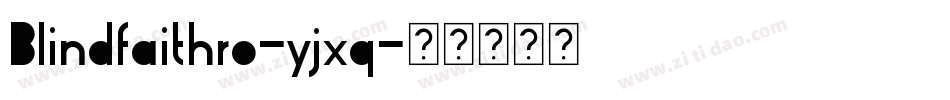 Blindfaithro-yjxq字体转换