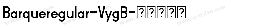 Barqueregular-VygB字体转换