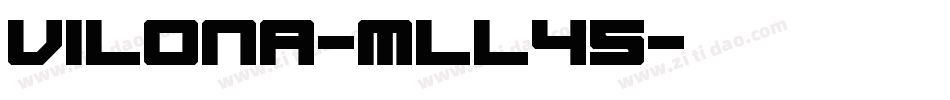 Vilona-mLL45字体转换