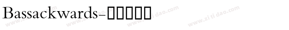 Bassackwards字体转换