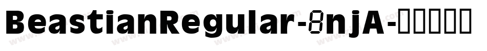 BeastianRegular-8njA字体转换