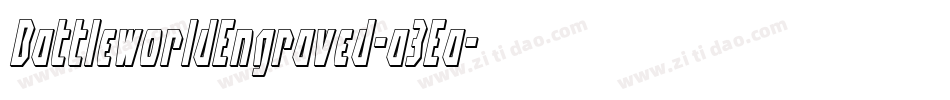 BattleworldEngraved-a3Ea字体转换