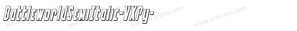 BattleworldSemiItalic-VXPy字体转换