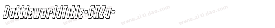 BattleworldTitle-GRZa字体转换