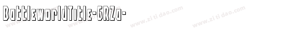 BattleworldTitle-GRZa字体转换