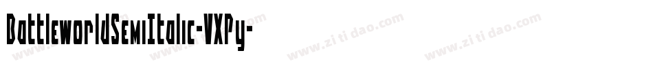 BattleworldSemiItalic-VXPy字体转换